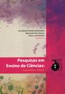 Livro - Pesquisas em Ensino de Ciências: perspectivas e práticas Livro - Pesquisas em Ensino de Ciências: perspectivas e práticas