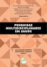 Livro - Pesquisas multidisciplinares em saúde série iniciação científica (volume 5)
