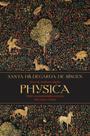 Livro - Physica: Livro de medicina simples. Livro sobre as propriedades naturais das coisas criadas Livro - Physica: Livro de medicina simples. Livro sobre as propriedades naturais das coisas criadas