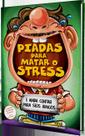 Livro - Piadas Para Matar O Stress