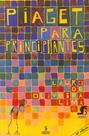 Livro - Piaget para principiantes Livro - Piaget para principiantes