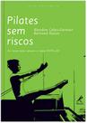 Livro - Pilates sem riscos Livro - Pilates sem riscos