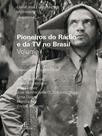Livro - Pioneiros do Rádio e da TV - volume 1