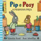 Livro - Pip e Posy - A pequena poça Livro - Pip e Posy - A pequena poça