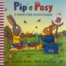 Livro - Pip e Posy - O monstro assustador