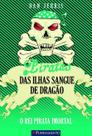 Livro - Piratas Das Ilhas Sangue De Dragao 07 - O Rei Pirata Imortal