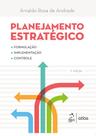 Livro - Planejamento Estratégico - Formulação, Implementação e Controle Livro - Planejamento Estratégico - Formulação, Implementação e Controle