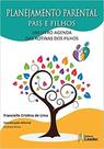 Livro - Planejamento Parental Pais E Filhos - Um Livro Agenda Das Rotinas Dos Filhos Livro - Planejamento Parental Pais E Filhos - Um Livro Agenda Das Rotinas Dos Filhos