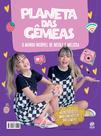 Livro - Planeta das Gêmeas - O mundo incrível de Melissa e Nicole Livro - Planeta das Gêmeas - O mundo incrível de Melissa e Nicole