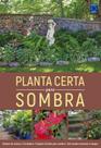 Livro - Planta Certa para Sombra