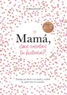 Livro PLAZA & JANES Mum Tell Me Mom, Você pode me contar sua história