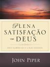Livro plena santiicacao em deus - john piper