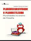 Livro - Pluridiscursividade E Pluriestilismo - Pluralidades No Ensino De Filosofia Livro - Pluridiscursividade E Pluriestilismo - Pluralidades No Ensino De Filosofia