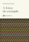 Livro - Pocket A força do exemplo - Coleção Virtudes Livro - Pocket A força do exemplo - Coleção Virtudes