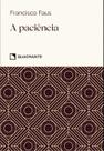 Livro - Pocket A paciência - 4ª Edição - Coleção Virtudes