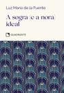 Livro - Pocket A sogra (e a nora) ideal - 3ª Edição - Coleção Virtudes