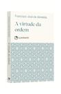 Livro - Pocket A virtude da ordem - 4ª Edição - Coleção Virtudes