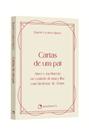 Livro - Pocket Cartas de um pai - Amor e sofrimento no cuidado de uma filha com Síndrome de Down - Coleção Vida Interior