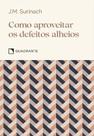 Livro - Pocket Como aproveitar os defeitos alheios - 2ª Edição - Coleção Virtudes