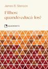 Livro - Pocket Filhos: quando educa-los? - 3ª Edição - Coleção Virtudes Livro - Pocket Filhos: quando educa-los? - 3ª Edição - Coleção Virtudes