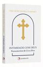 Livro - Pocket Intimidade com Deus - Pensamentos do Cura D’ars - 3ª Edição - Coleção Devocional Livro - Pocket Intimidade com Deus - Pensamentos do Cura D’ars - 3ª Edição - Coleção Devocional