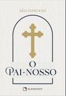 Livro - Pocket O Pai-Nosso - 3ª Edição - Coleção Devocional