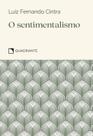 Livro - Pocket O sentimentalismo - 3ª Edição - Coleção Virtudes
