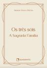 Livro - Pocket Os três Sóis - A Sagrada Família - 2 Edição - Coleção Vida Interior Livro - Pocket Os três Sóis - A Sagrada Família - 2 Edição - Coleção Vida Interior