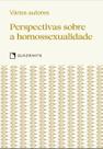 Livro - Pocket Perspectivas sobre a homossexualidade - Coleção Virtudes