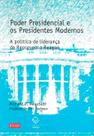 Livro - Poder presidencial e os presidentes modernos Livro - Poder presidencial e os presidentes modernos