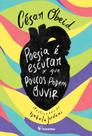 Livro - Poesia é escutar o que poucos podem ouvir