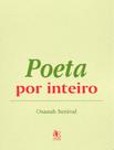Livro - Poeta Por Inteiro - PACO EDITORIAL