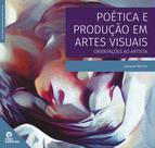 Livro - Poética e produção em artes visuais: Livro - Poética e produção em artes visuais: