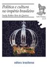 Livro - Política e cultura no império brasileiro