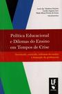 Livro - Política educacional e dilemas do ensino em tempos de crise: juventude, currículo, reformas do ensino e formação de professores