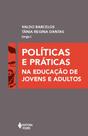 Livro - Políticas e práticas na educação de jovens e adultos Livro - Políticas e práticas na educação de jovens e adultos