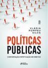 Livro - Políticas Públicas: Conformação e Efetivação de Direitos