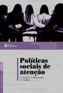Livro - Políticas sociais de atenção à criança, ao adolescente e à mulher