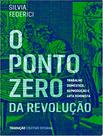 Livro - Ponto Zero Da Revolucao, O
