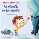 Livro - Por enquanto eu sou pequeno