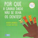 Livro - Por que a cavalo dado não se olha os dentes?