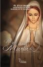 Livro Por que Amo Maria - Padre Júlio Maria Livro Por que Amo Maria - Padre Júlio Maria