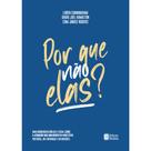 Livro - Por Que Não Elas?