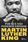 Livro - Por que não podemos esperar