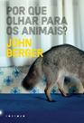 Livro - Por Que Olhar Para os Animais?