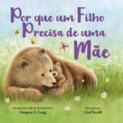 Livro - Por que um Filho precisa de uma Mãe Livro - Por que um Filho precisa de uma Mãe