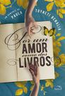 Livro - Por um amor como dos livros