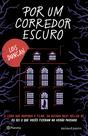 Livro - Por um corredor escuro