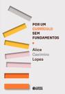 Livro - Por um currículo sem fundamentos