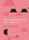 Livro - Por uma literatura sem adjetivos